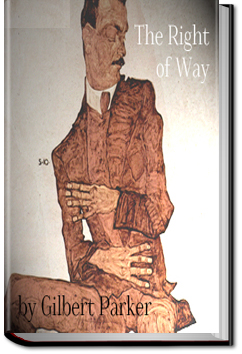 The Right of Way | Gilbert Parker